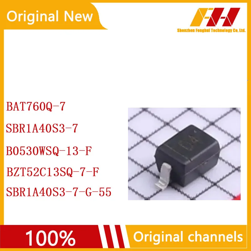 

10 PCS/LOT 100% nuovo e originale BAT760Q-7 SBR1A40S3-7 B0530WSQ-13-F BZT52C13SQ-7-F SBR1A40S3-7-G-55