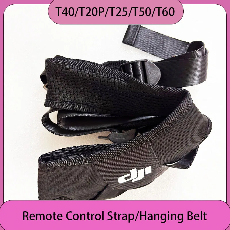 

Agricultural Drone T40/T20P/T25/T50/T60 RC Remote Control Strap Hanging Belt For DJI Argas Plant Protection Drones Accessories