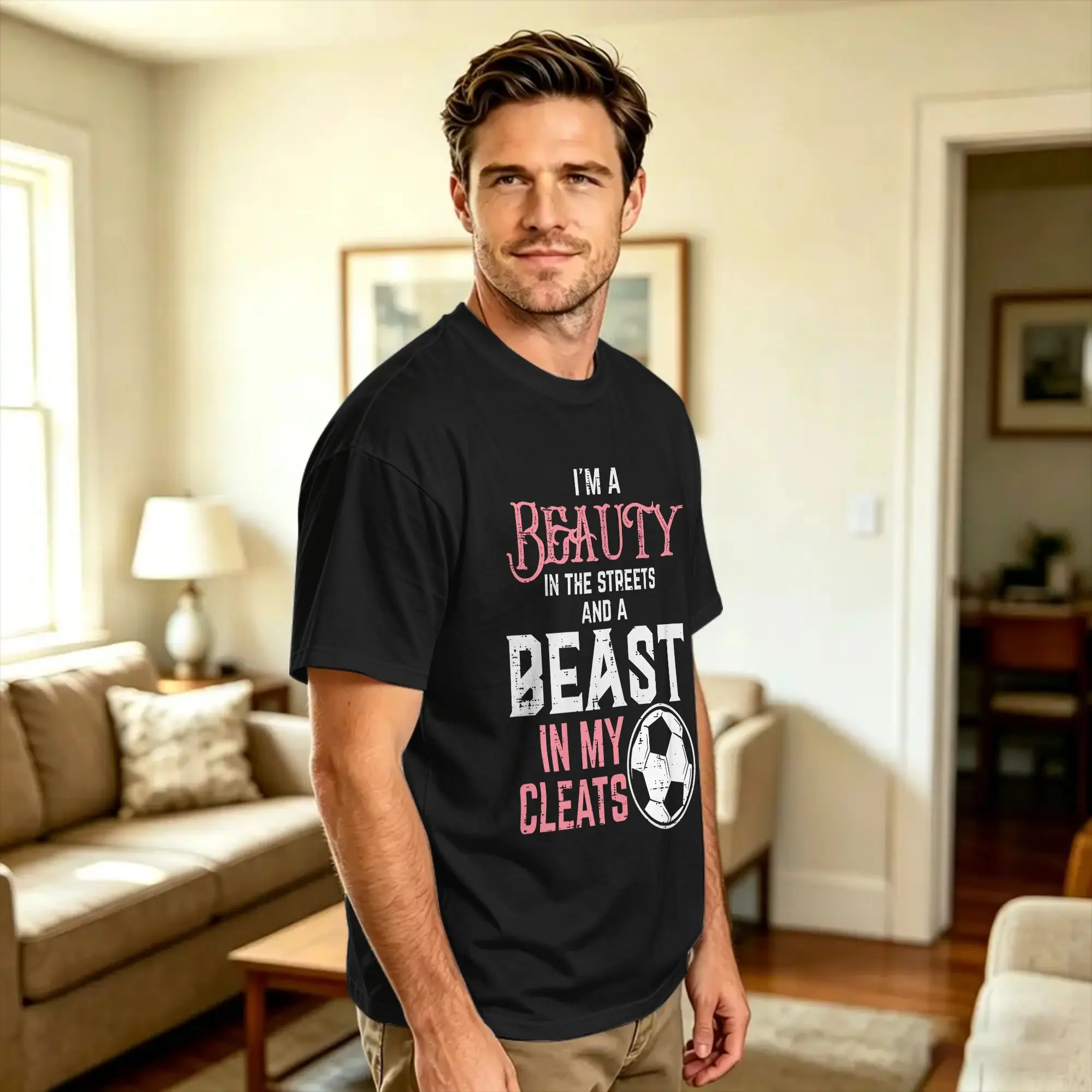 Beauty Beast In My Cleats Soccer Football Player T Shirt Beach  100% Cotton T-Shirts For Men Design Tee Shirt Short Sleeve Tees