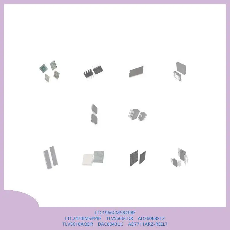 

LTC1966CMS8#PBF LTC2470IMS#PBF TLV5606CDR AD7606BSTZ TLV5618AQDR DAC8043UC AD7711ARZ-REEL7