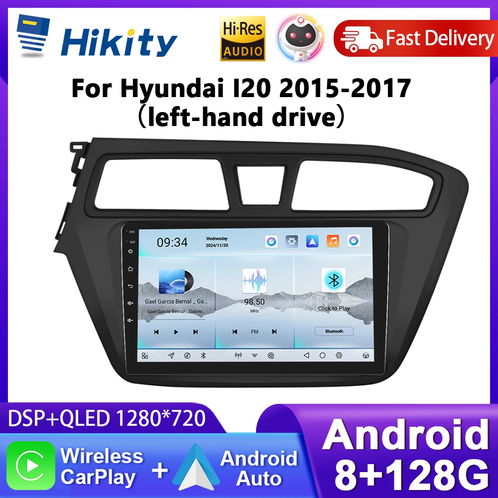 Hikity 8 Core Car Stereo Radio For Hyundai I20 2015-2017 Multimedia Video Player Carplay 4G WIFI GPS Navigation Bluetooth FM AM
