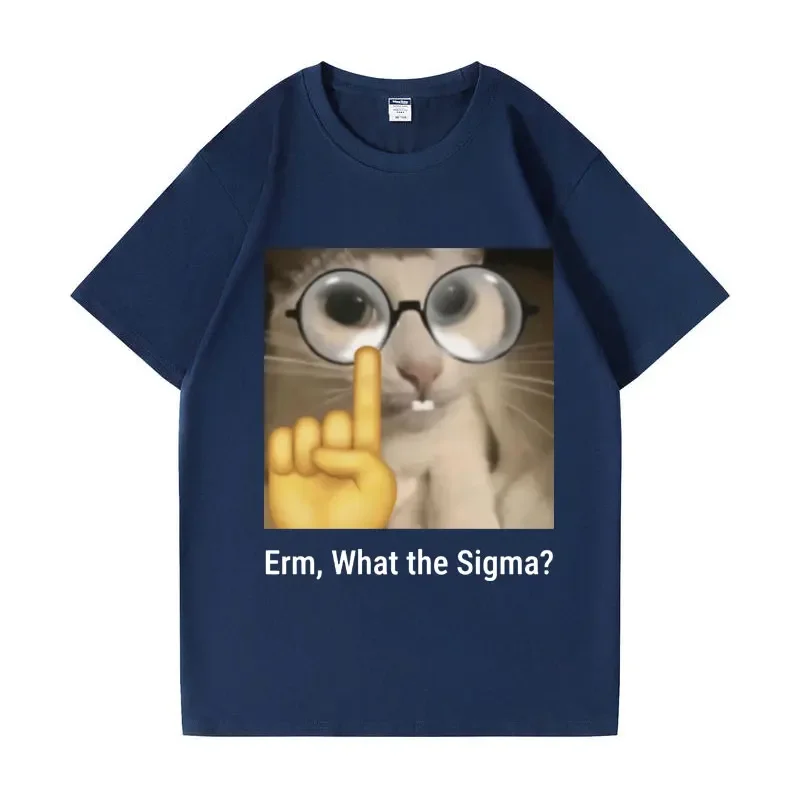 Erm, what Sigma? Funny Meme T-shirt For Men Women Silly Cat Humor Printed Fashion Tops  O-Neck