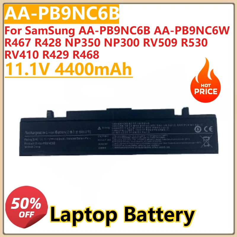 High Quality New Laptop Battery 11.1V 4400mAh For SamSung AA-PB9NC6B AA-PB9NC6W R467 R428 NP350 NP300 RV509 R530 RV410 R429 R468