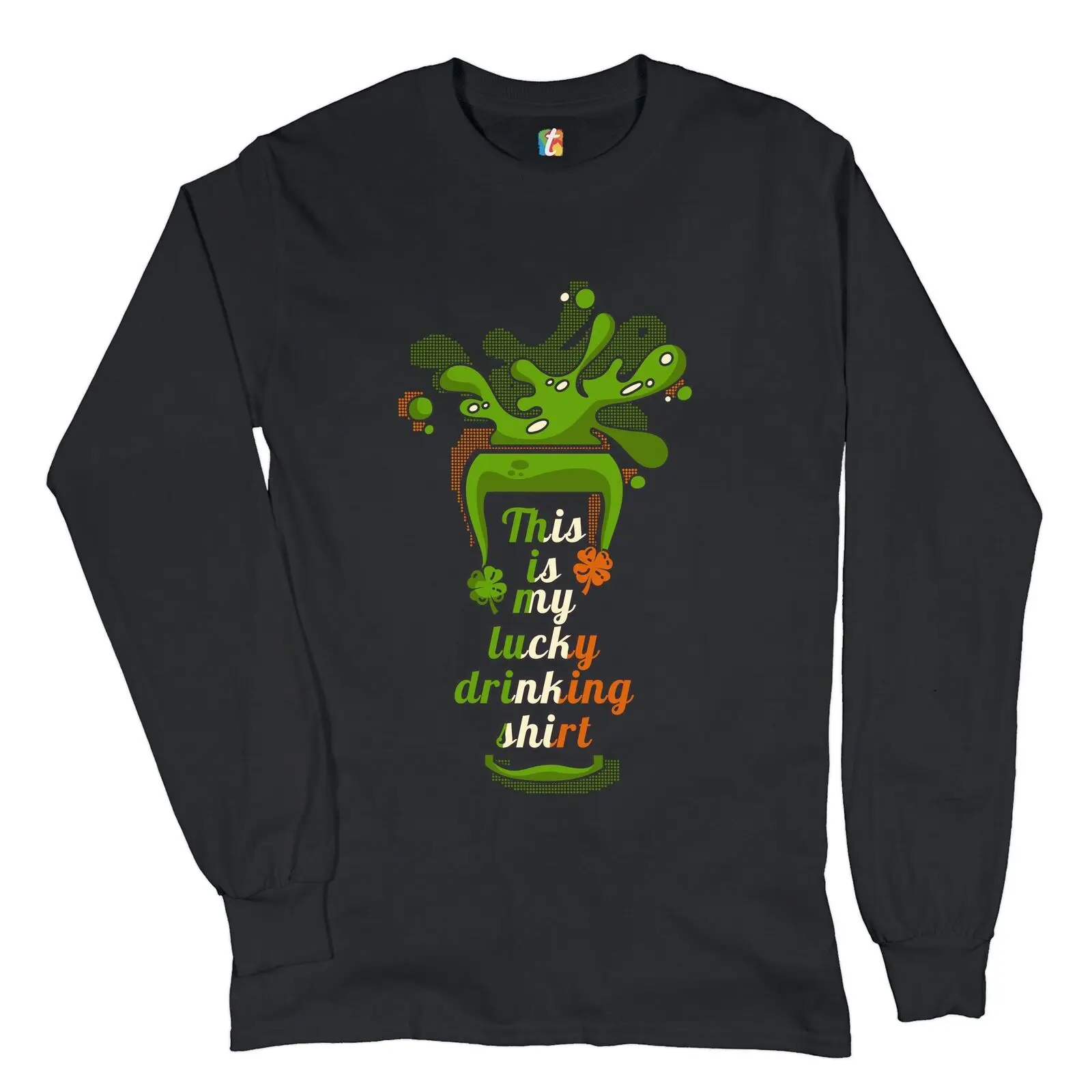 

This Is My Lucky Drinking Shirt Long Sleeve T-shirt St. Patrick's Day Irish