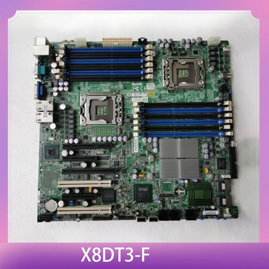 

For Supermicro Motherboard DDR3 SATA2 PCI-E 2.0 Xeon Processor 5600/5500 Series X8DT3-F