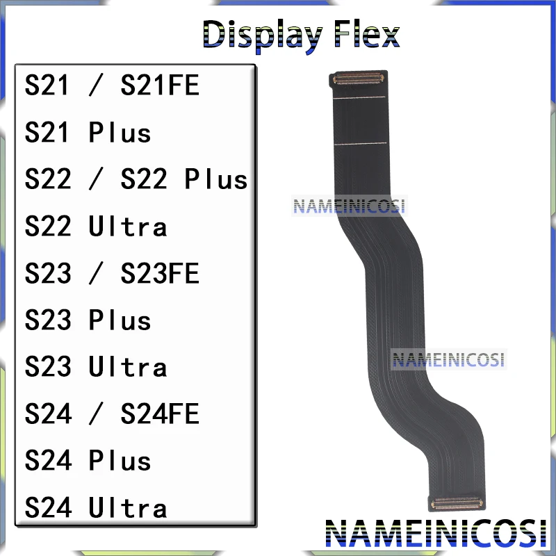 

Соединительный кабель ЖК-экрана для Samsung Galaxy S23 S24 S21 S22 Plus Ultra Fe G996 S906 S916 S926 Гибкие запасные части для дисплея