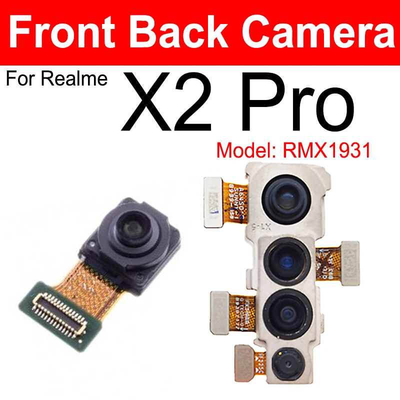 

Front Back Camera Module For Realme X2 Pro RMX1931 Small Facing Rear Main Camera Connector Flex Cable Replacement Parts