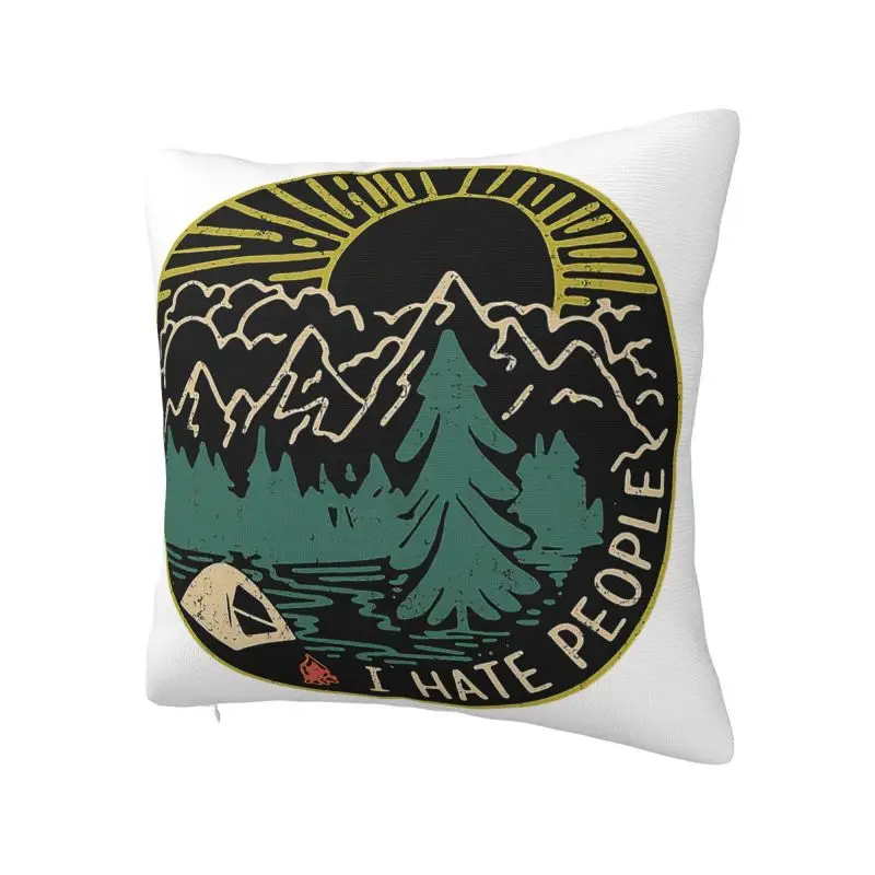 I Hate People Camping Pillow Case Home Decor Fashion Adventure Cushions for Sofa Square Pillowcase