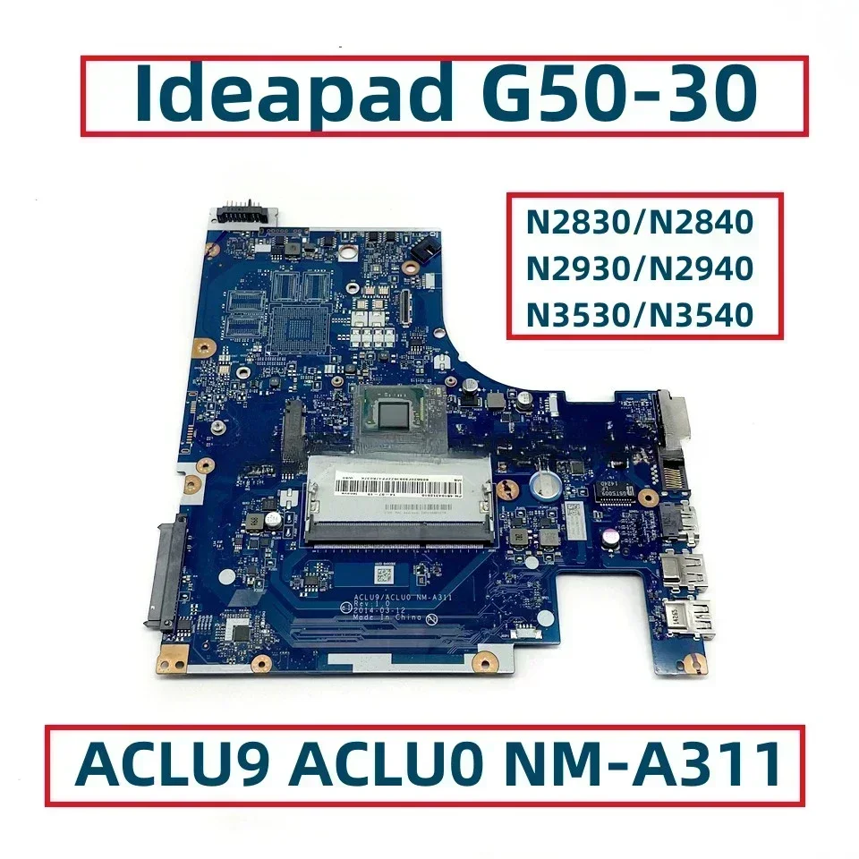 For  Ideapad G50-30 Laptop Motherboard With N2830 N2930 N3540 CPU ACLU9 ACLU0 NM-A311