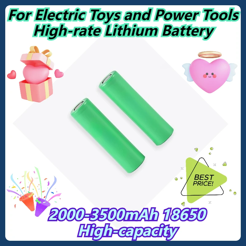 

2000-3500mAh 18650 High-capacity For Electric Toys and Power Tools High-rate Lithium Battery