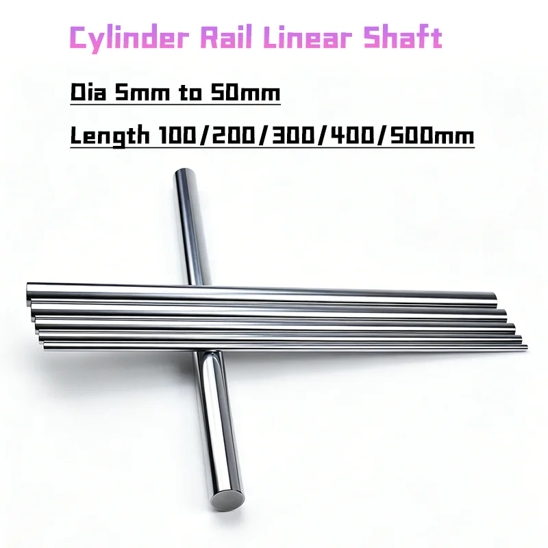 1pcs Cylinder Rail Linear Shaft Dia 5mm to 50mm Case Hardened Chrome Plated Linear Motion Rod Shaft Guide Length 100mm to 500mm