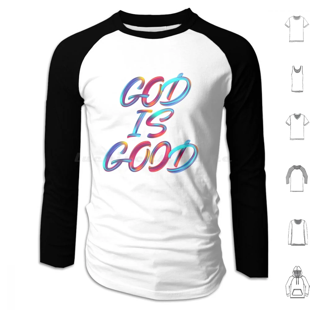 God Is Good Hoodie cotton Long Sleeve Christian Religion Catholic Jesus Christ God Jesus Religious Bible Verse