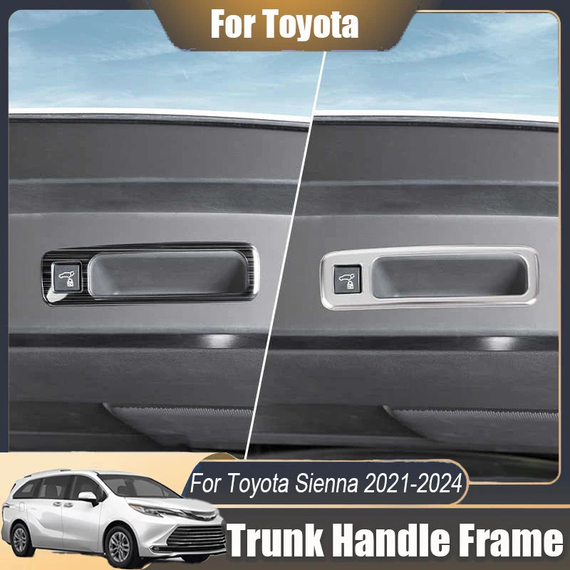 

Для Toyota Sienna 2021 2022 2023 2024, ручка открывания багажника, объемная рамка, декоративная рамка из нержавеющей стали, интерьер