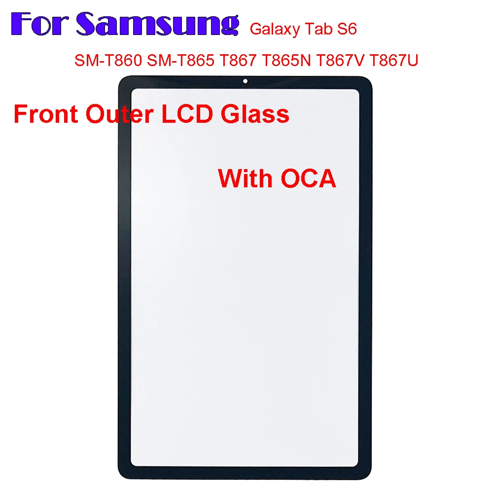 

For Samsung Galaxy Tab S6 SM-T865 SM-T860 T867 T865N T867V T867U Touch Screen Panel Tablet Front Outer LCD Glass Lens With OCA