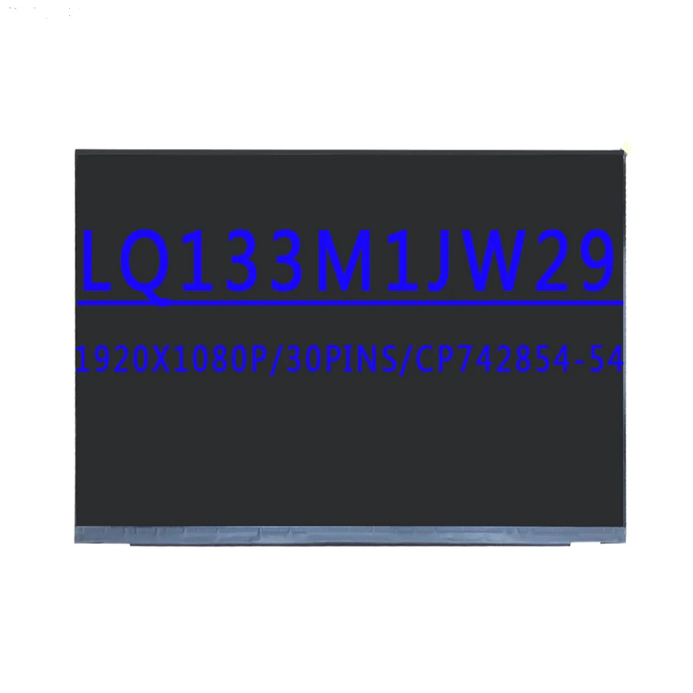 

LQ133M1JW29 CP 742854 -54 13,3-дюймовый 1920X1080 IPS FHD 30-контактный EDP 60 Гц ЖК-экран без сенсорного экрана для ноутбука FUJITSU Q739, ЖК-экран