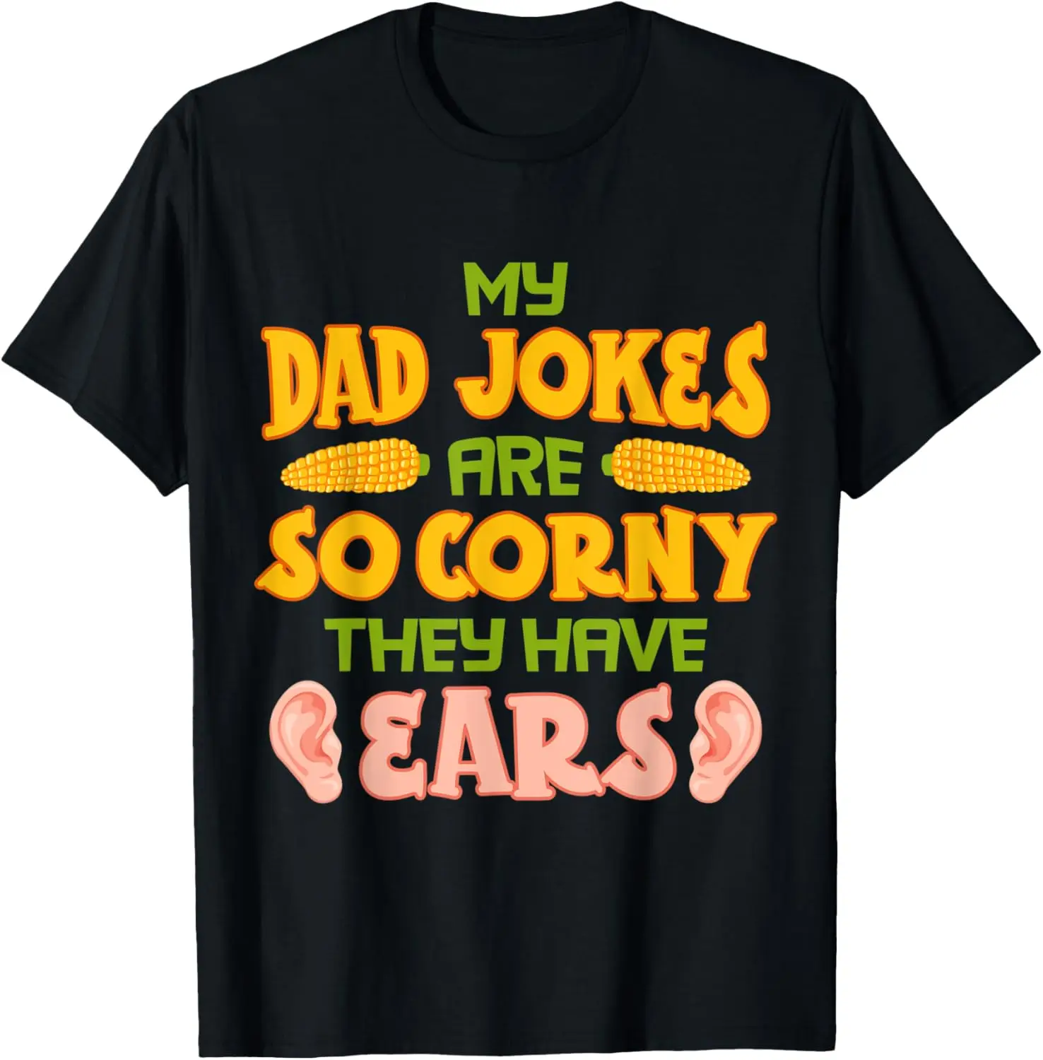 

Футболка «Мой папа шутки так учены, они есть уши Groaner Corn Cob»