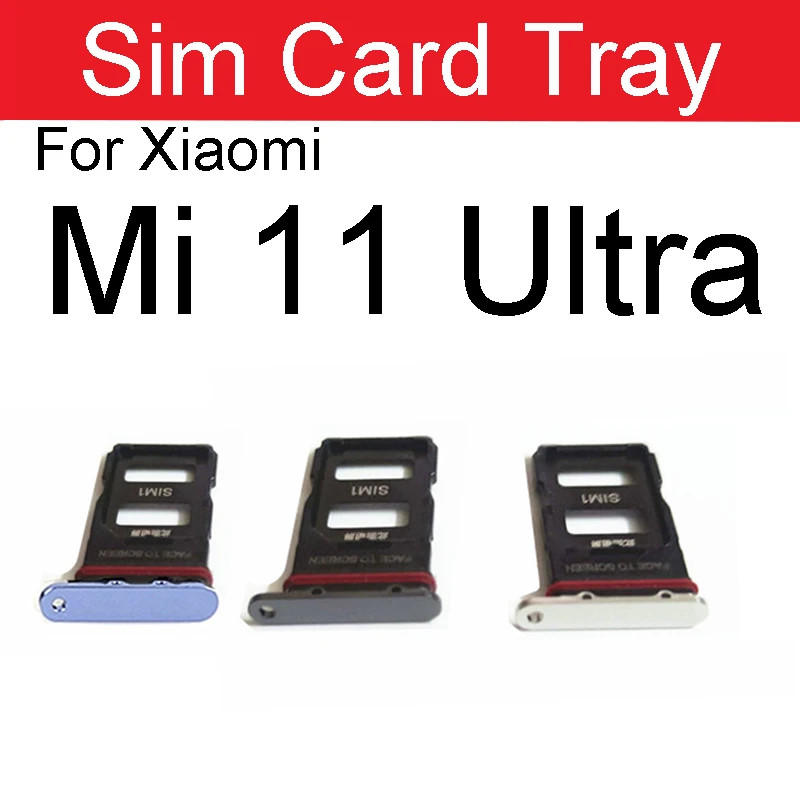 Sim Card Tray Holder For Xiaomi Mi 11 Pro Lite Ultra Sim Tray Card Slot Adapter Repair Parts