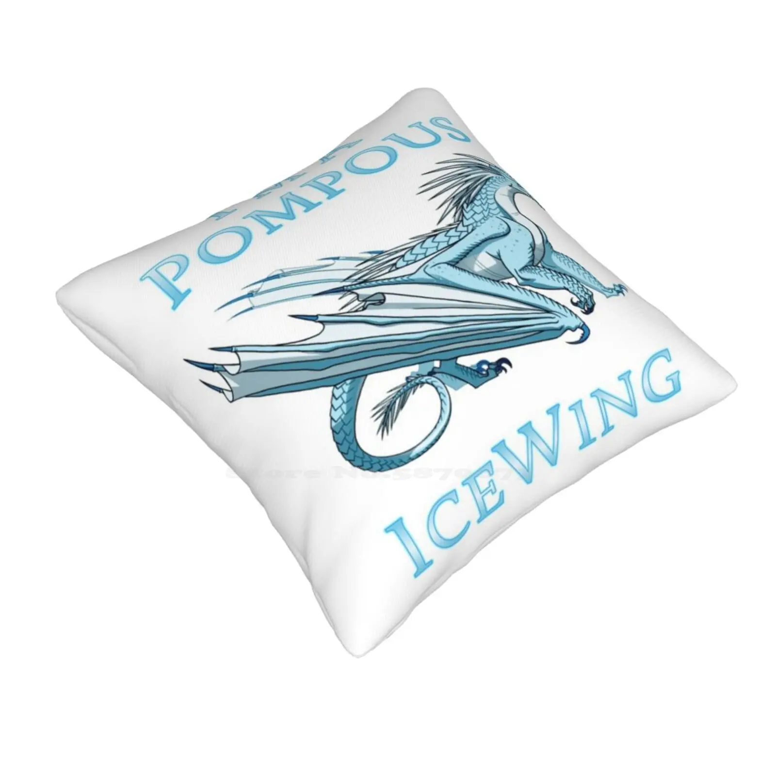 I'M A Pompous Icewing Pillows Case Bedroom Home Decoration Wings Of Fire Wof Ice Dragon Icewing Tui Sutherland Scholastic