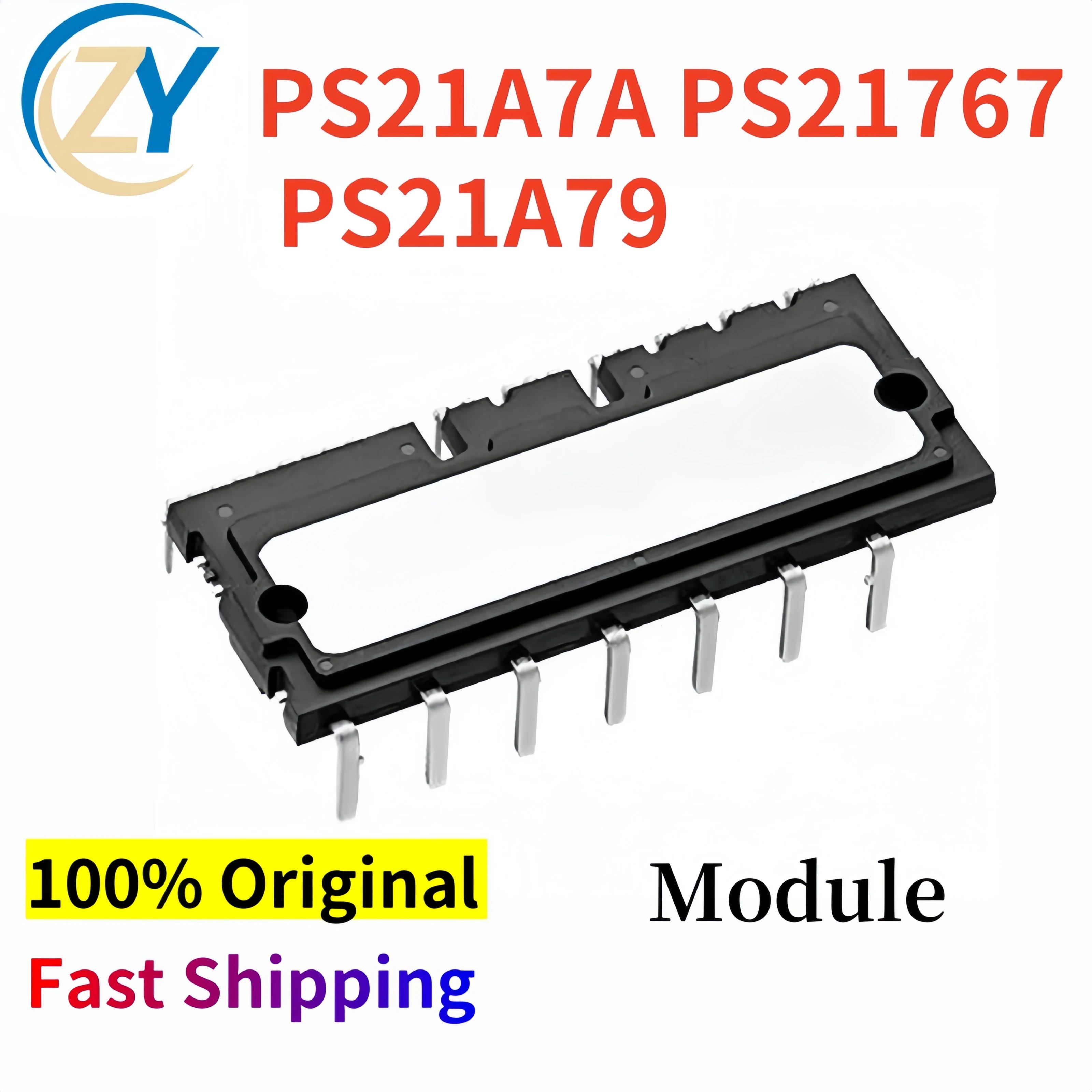

PS21A7A PS21767 PS21A79 PS21A IGBT Modules 75A 100% Original New & In Stock
