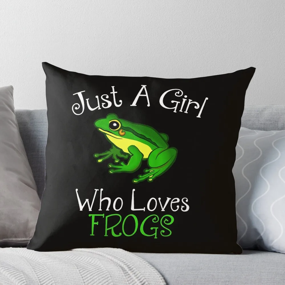 

Just A Girl Who Loves Frogs Throw Pillow pillowcases for sofa cushions Sofa Pillow Cover