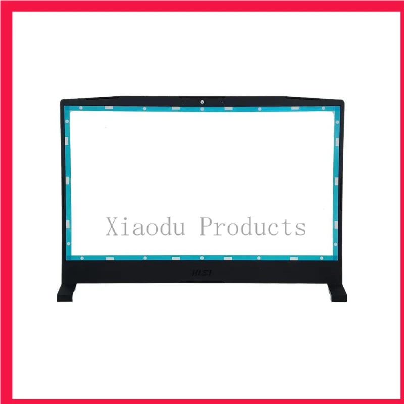 New Original 307581b211 for MSI samurai gf66 MS-1581 Katana gf66 laptop LCD bezel LCD front trim cover bezel B shell