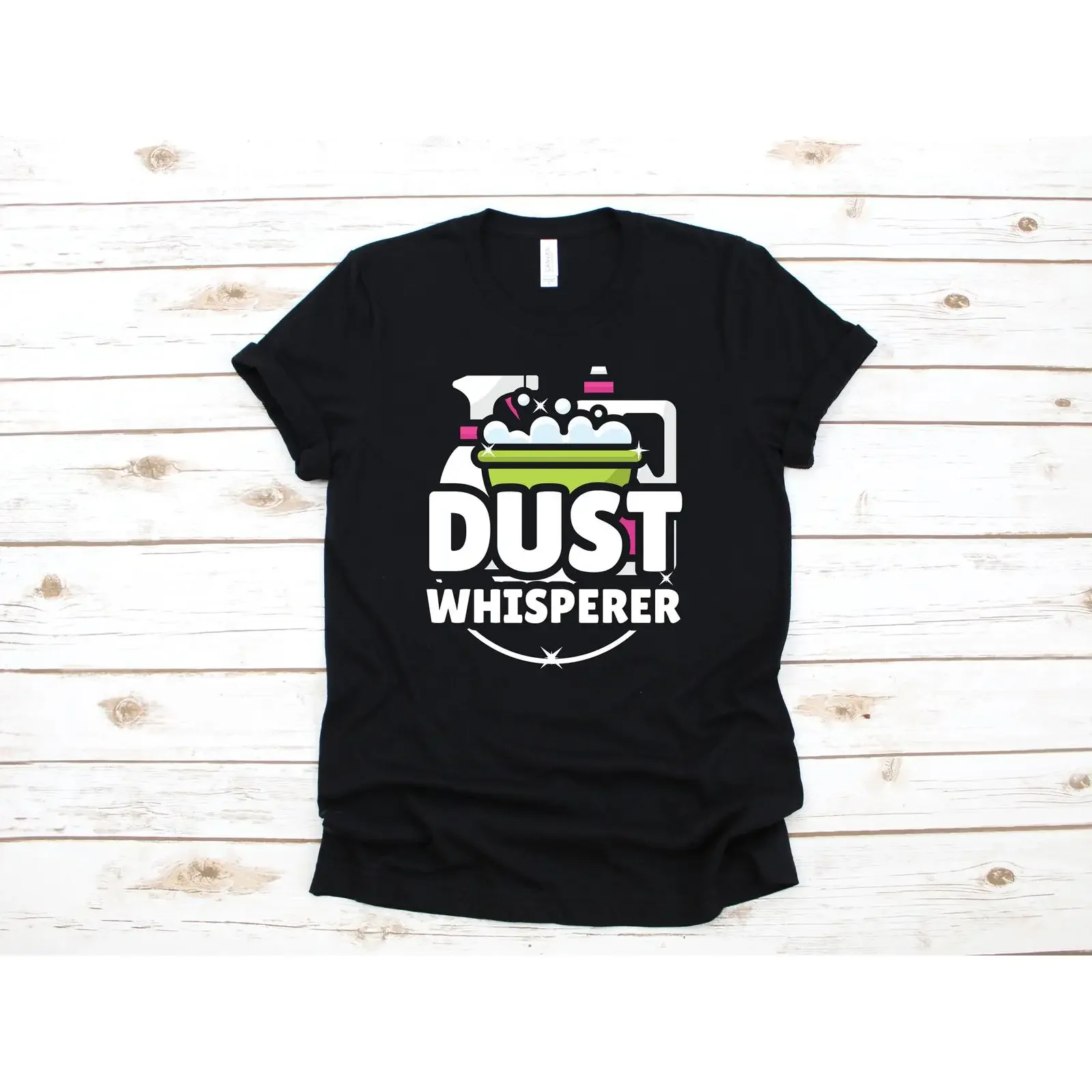 Dust Whisperer Funny Cleaning T Shirt Housekeeper Maid Chores Humorous Apparel for Lovers vintage Washed Soft