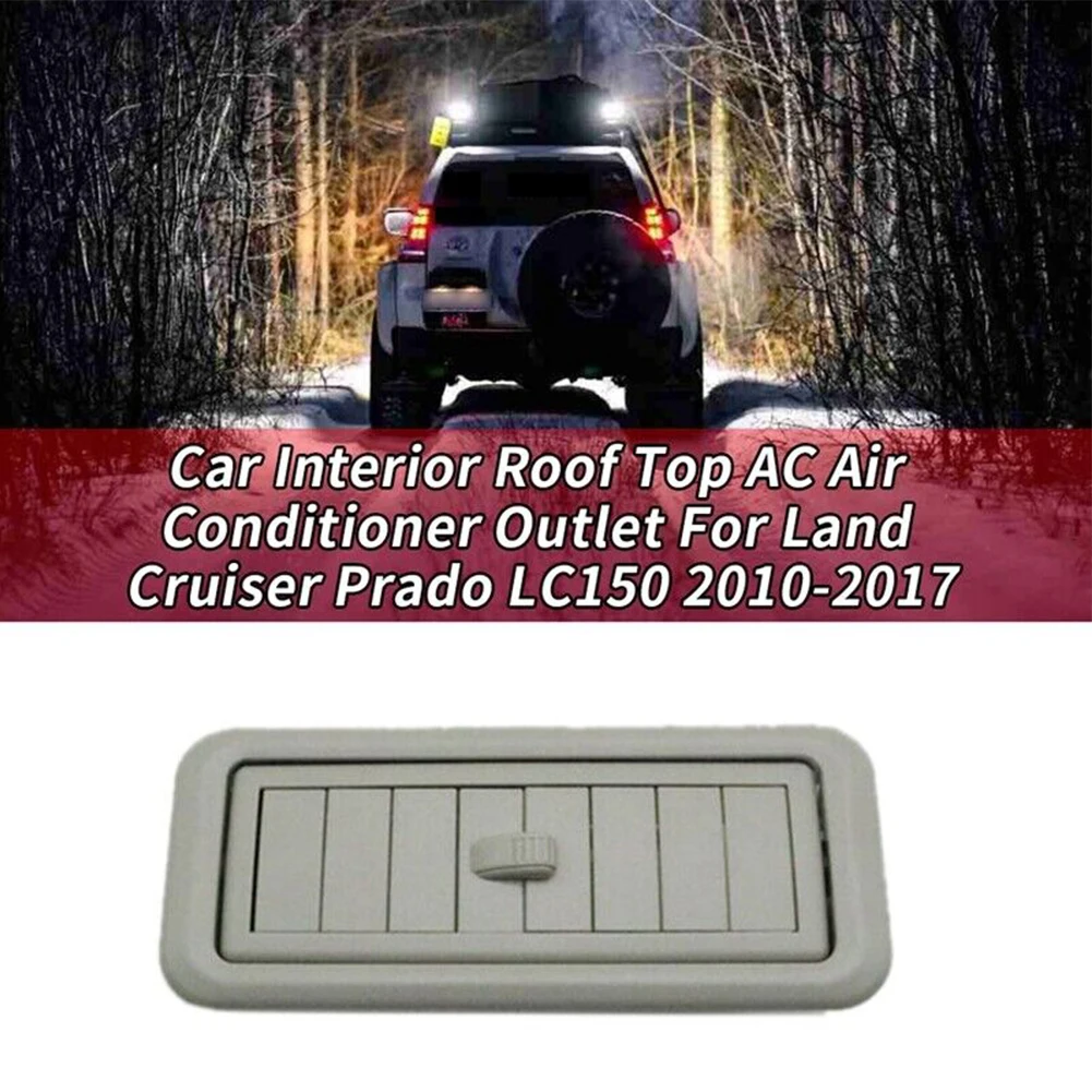 

For Land Cruiser LC150 Cars Interior Roof Top A/C Air Conditioner Outlet Air Vent Cars Automobiles Accessories 62985-60010-B0