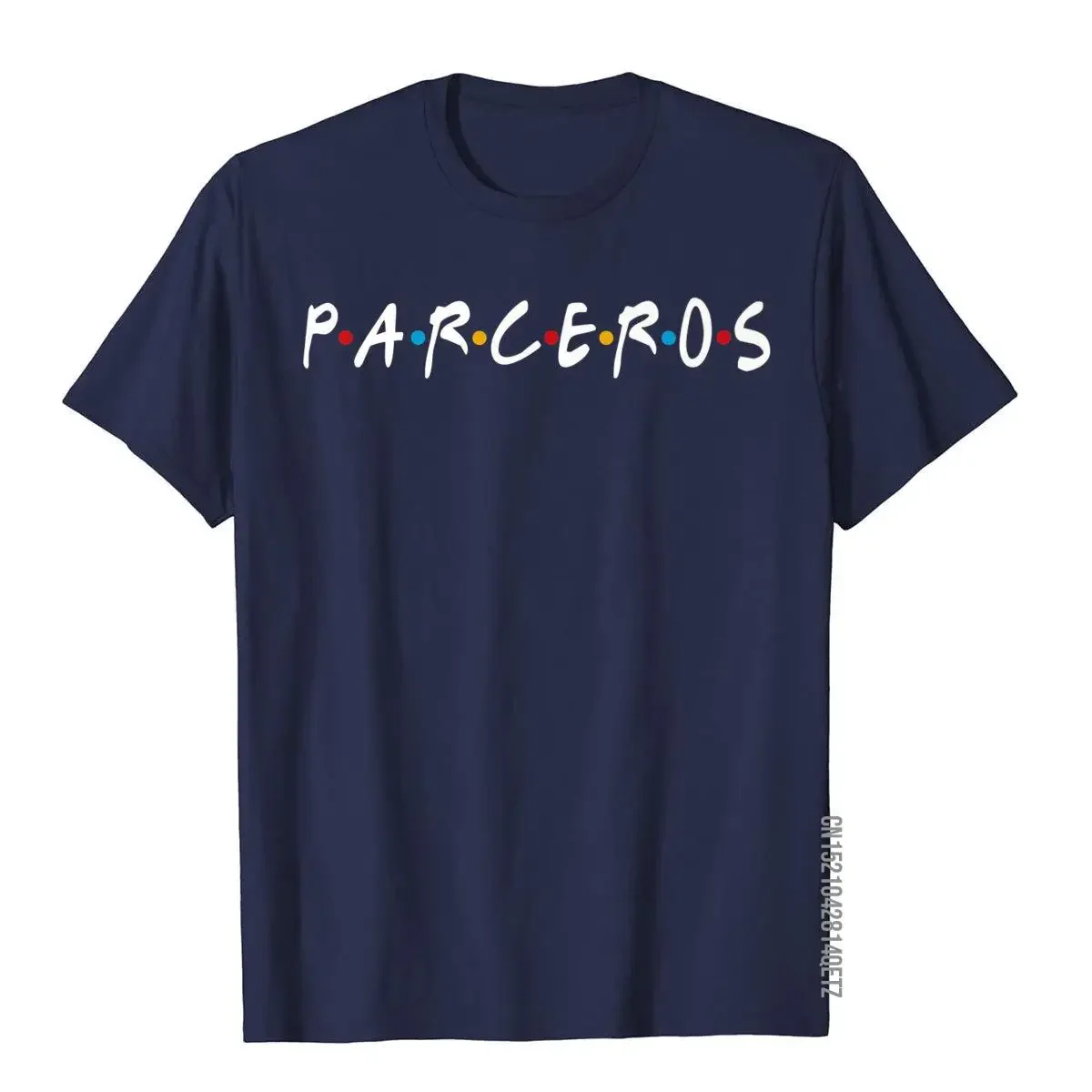 Colombian Slang PARCEROS Funny Premium T-Shirt Tops T Shirt Latest Family Cotton Men\'s Top T-Shirts Printed On