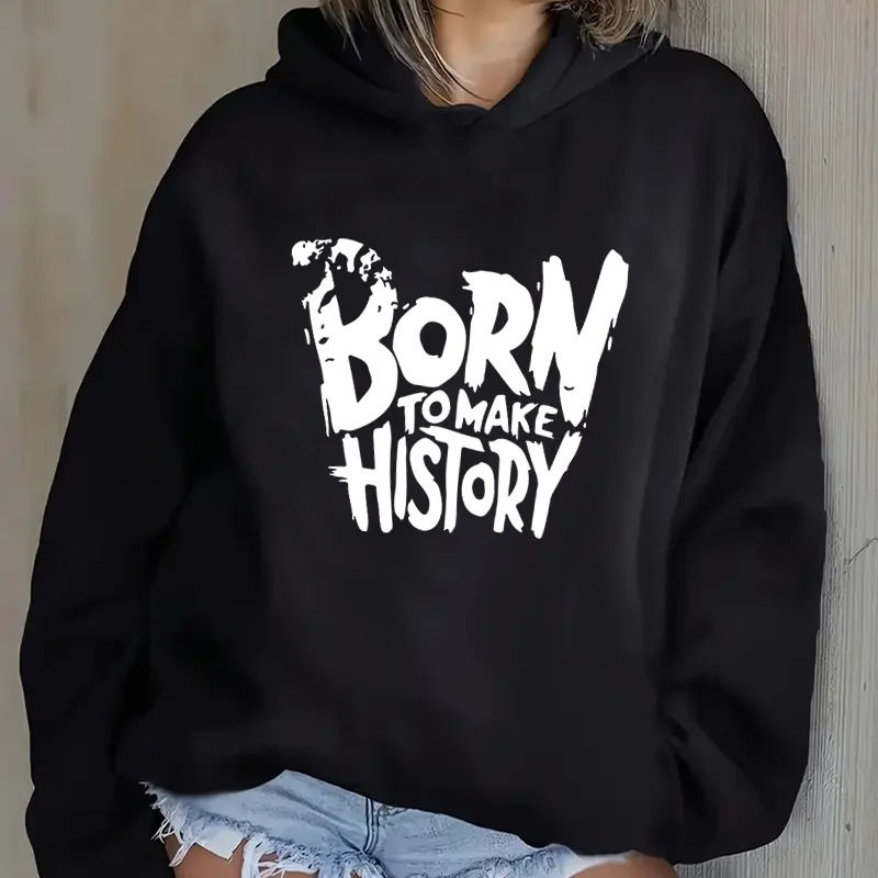 Born Tomake History 프린트 후드티 캐주얼 힙합 스트리트웨어 귀여운 여성용 스포츠 풀오버