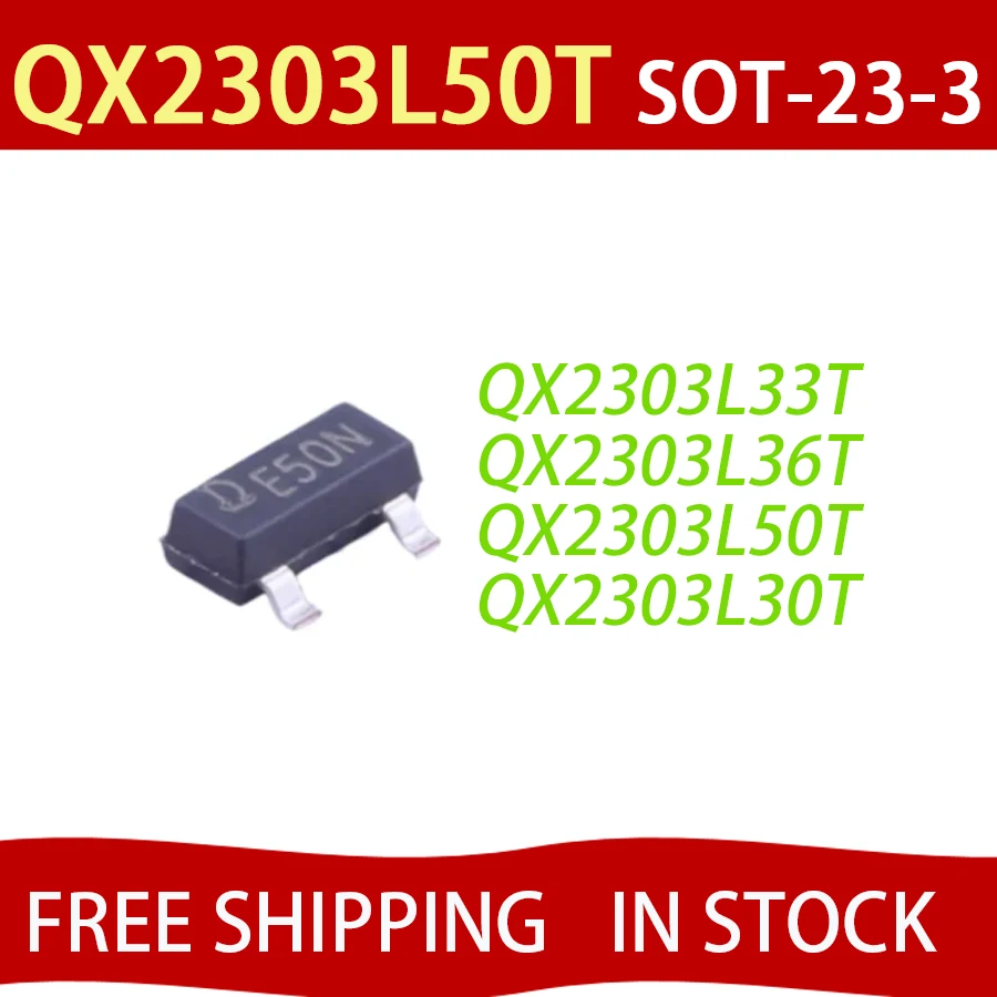 20PCS QX2303L50T QX2303L36T QX2303L33T QX2303L30T SOT23-3 Chip IC New Original