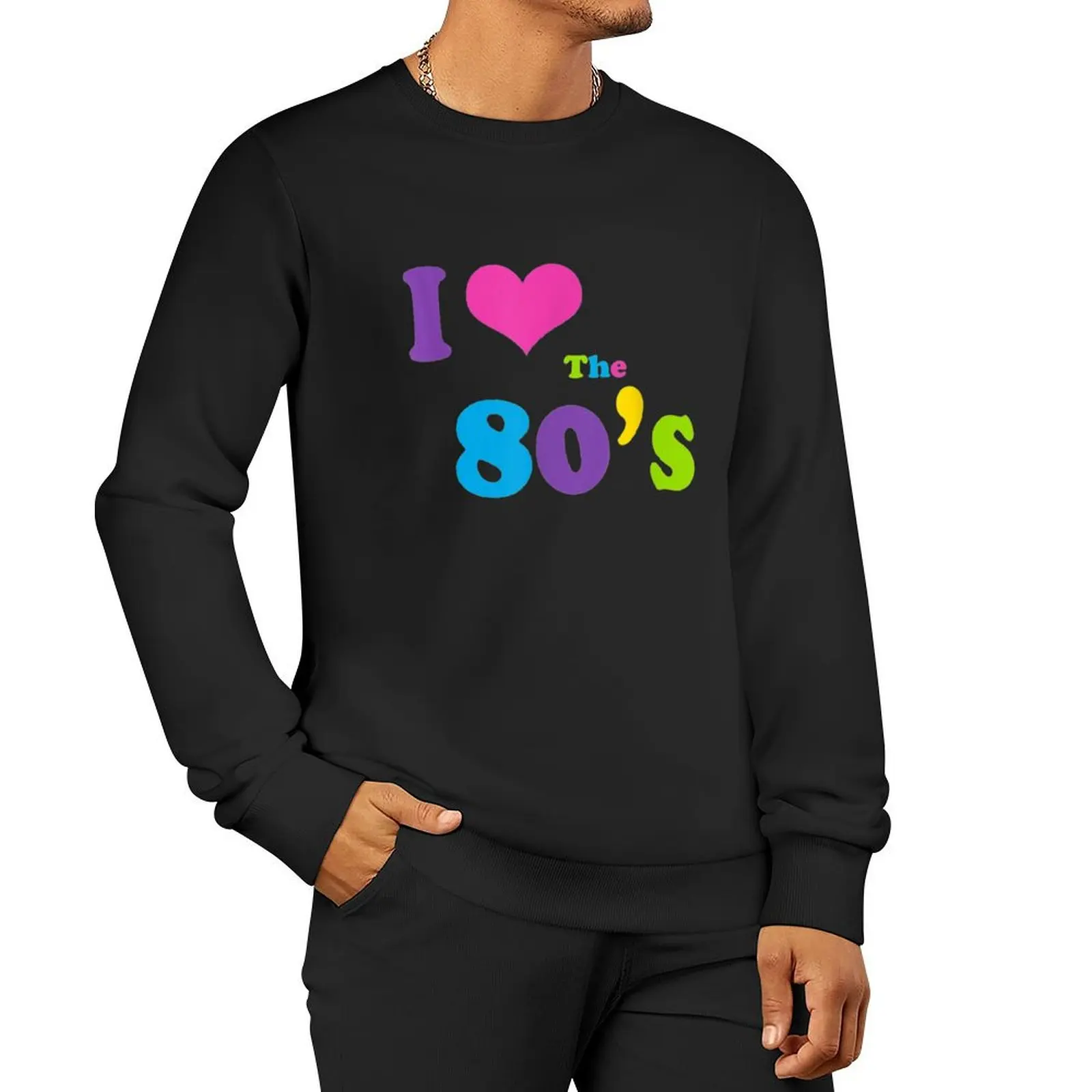 I Love the 80's funny classic gift idea for parents Pullover Hoodie male clothes men's clothes hooded sweatshirt