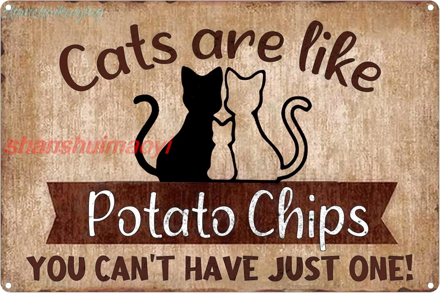Cats Are Like Potato Chips Can't Have Just one, Cat Tin Sign Plaque Retro Wall Decor For Home Office Bathroom Bar Club  nic sign
