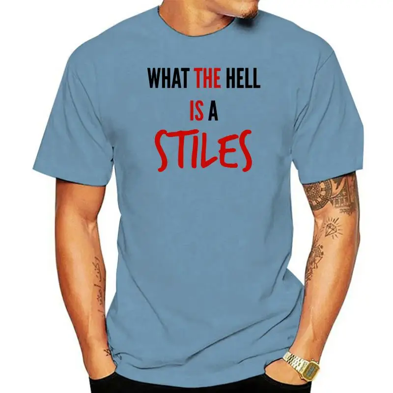 Camiseta de moda de estilo veraniego para hombre, camiseta informal de "what the hell is a stiles", novedad de 2024