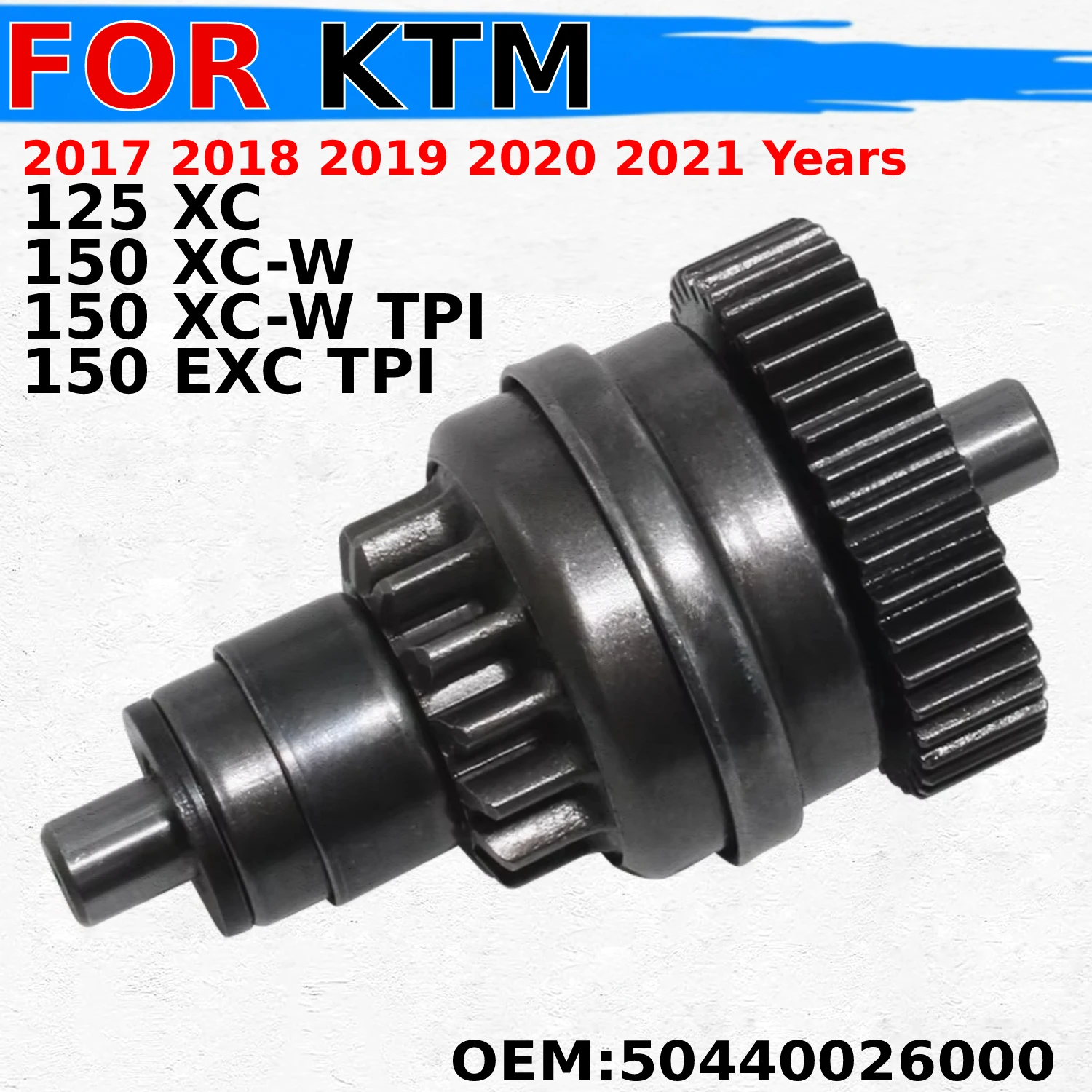 

Motorcycle Accessories Starter Drive Bendix For KTM 125 XC 2021-2022 150 XC-W TPI exc TPI 2020-2021 OEM:50440026000