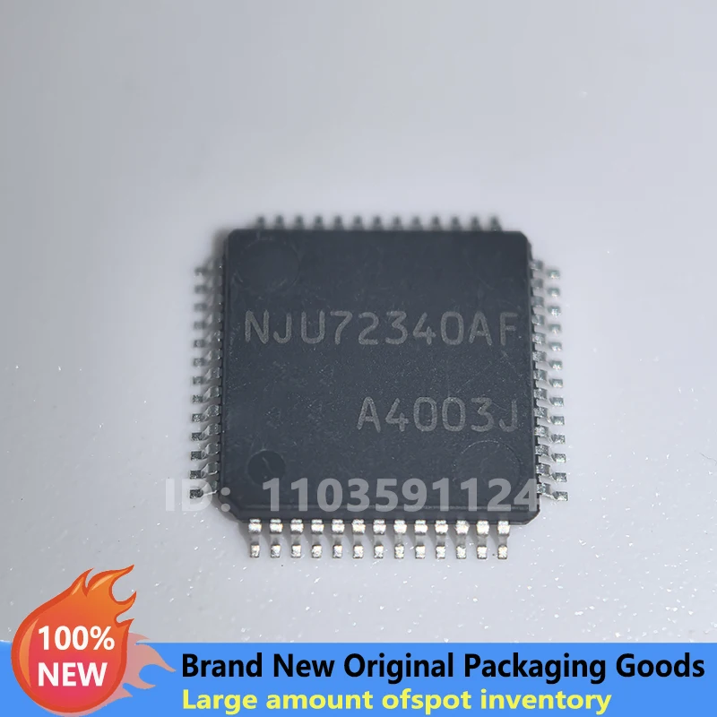 Original New 100% quality(1-5piece) 100% New  NJU72340AF   NJU72340AFH3 LQFP52 Chipset