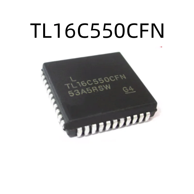 

5Pcs/Lot TL16C550CFN TL16C550CFNR PLCC-44 New Chip