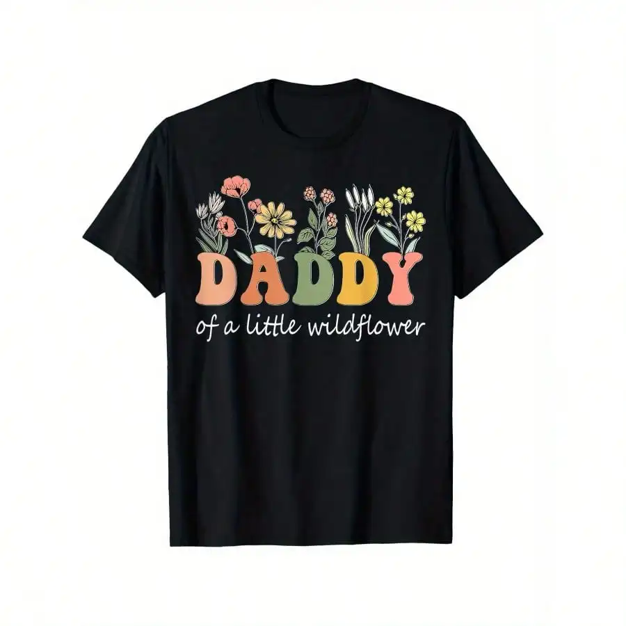 

Daddy Of A Little Wildflower Womens Women Family Matching T-ShirtSingle Side Printed, Black Short Sleeve T-shirt, Father'S Day