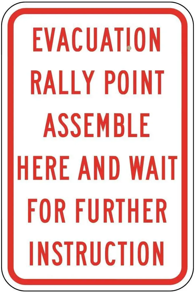 Evacuation Rally Point Assemble Here and Wait for Further Instruction Warning Sign 8x12 Funny Novetly Farmhouse Caution Notice F
