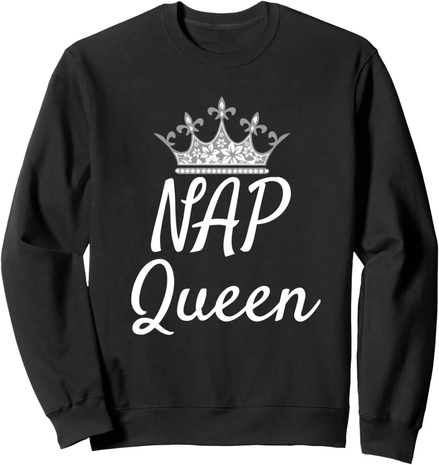 Sleeping Nap Queen Sweatshirt Royalty Crown Shirt Women Girl