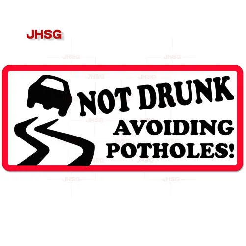 

Not Drunk, Avoid Potholes, Car Bumper Stickers, Decals