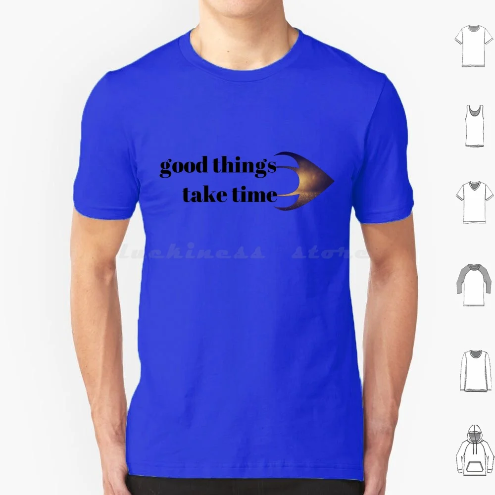 

Good Things Take Time T Shirt Big Size 100% Cotton Good Things Take Time Text Txt Zz Top Zyzz Pose Zhc Zenless Zone Zero Yung