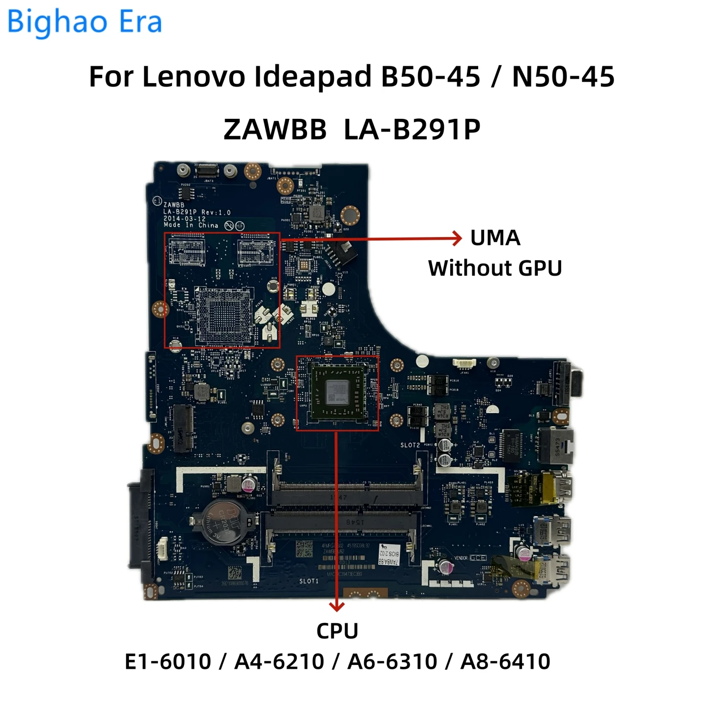 

(New original) For Lenovo Ideapad B50-45 N50-45 Laptop Motherboard With AMD E1 A4 A6 A8 CPU UMA ZAWBA/BB LA-B291P Fru：5B20G37223