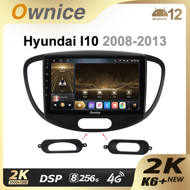 Ownice K6+ 2K for HYUNDAI I10 2008 - 2013 Ownice Android 12.0 8G+256G Car Radio GPS 2din 4G LTE 5G Wifi Autoradio 360 SPDIF