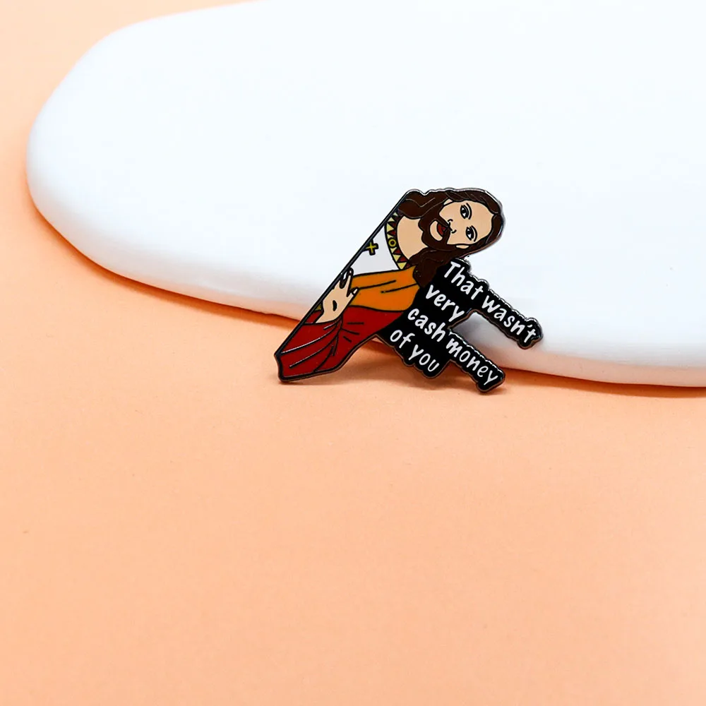Jesus That Wasn\'t Very Cash Money of You Badge Funny Meme Enamel Pin