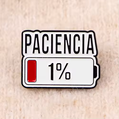 Spanish PACIENCIA Enamel Pin 1% Battery Brooch Pines Lapel Pins Badge on Backpack Clothing Accessories Fashion Jewelry Gifts - Image 6
