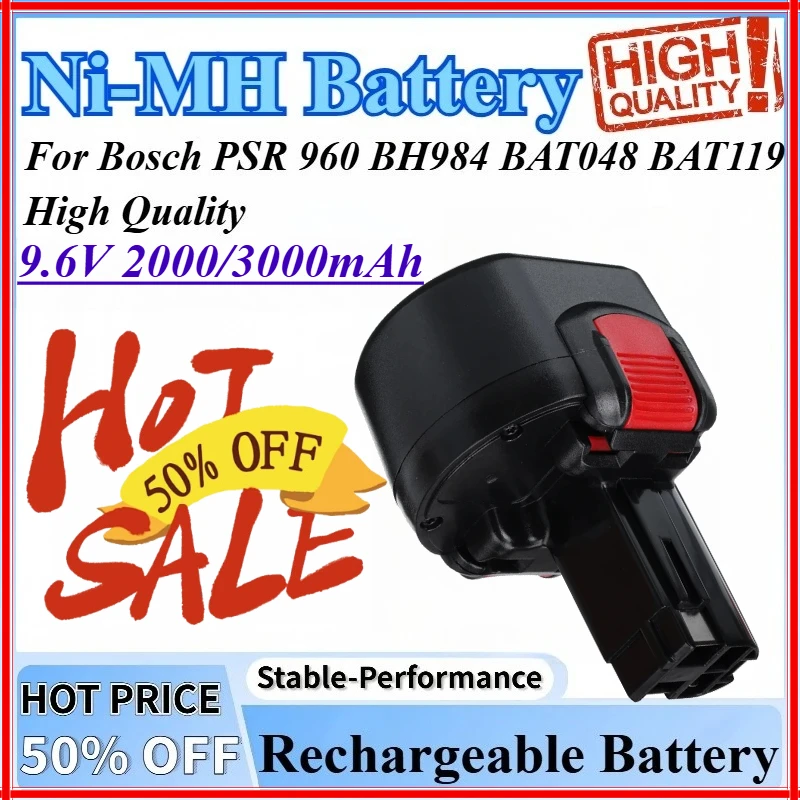 

9.6V 2000/3000mAh Power Tools Ni-MH Rechargeable Battery Power Tools Battery For Bosch BAT048 PSR 960 BAT119 BH984 High Quality