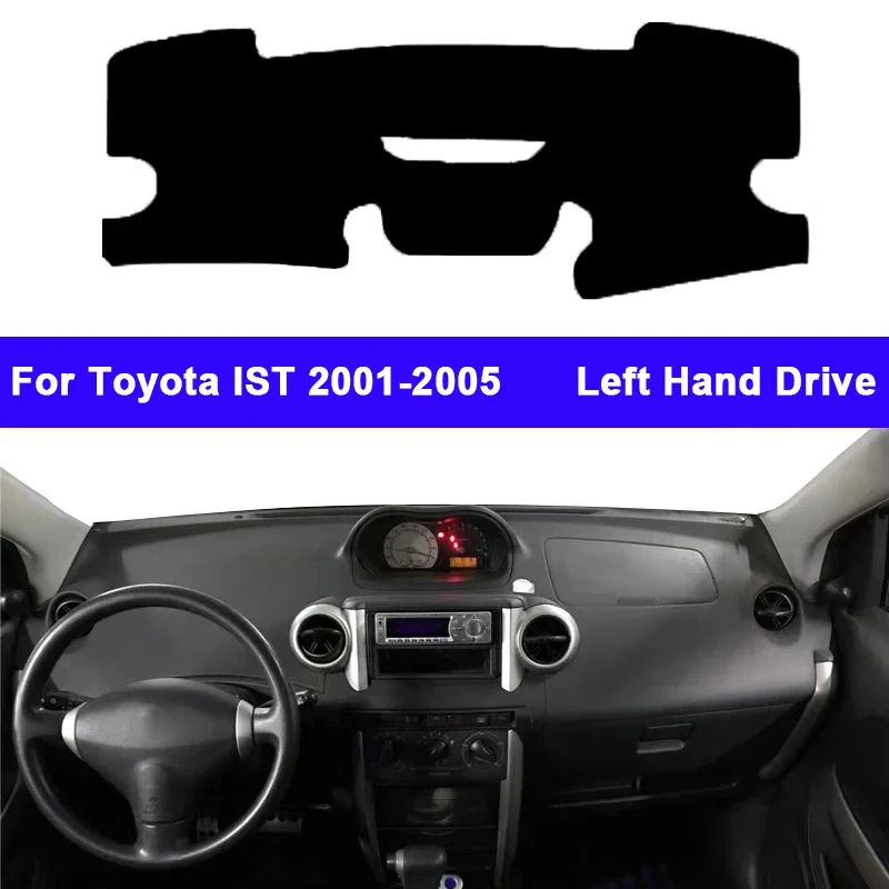 For Toyota IST 2001 2002 2003 2004 2005 Car Accessories Protective Pad Dashboard Cover Silicone Non-Slip Mat Sunshade