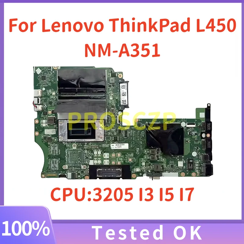 

Материнская плата для ноутбука Lenovo ThinkPad L450 NM-A351 с процессором 3205 I3 I5 I7 100% тестирование