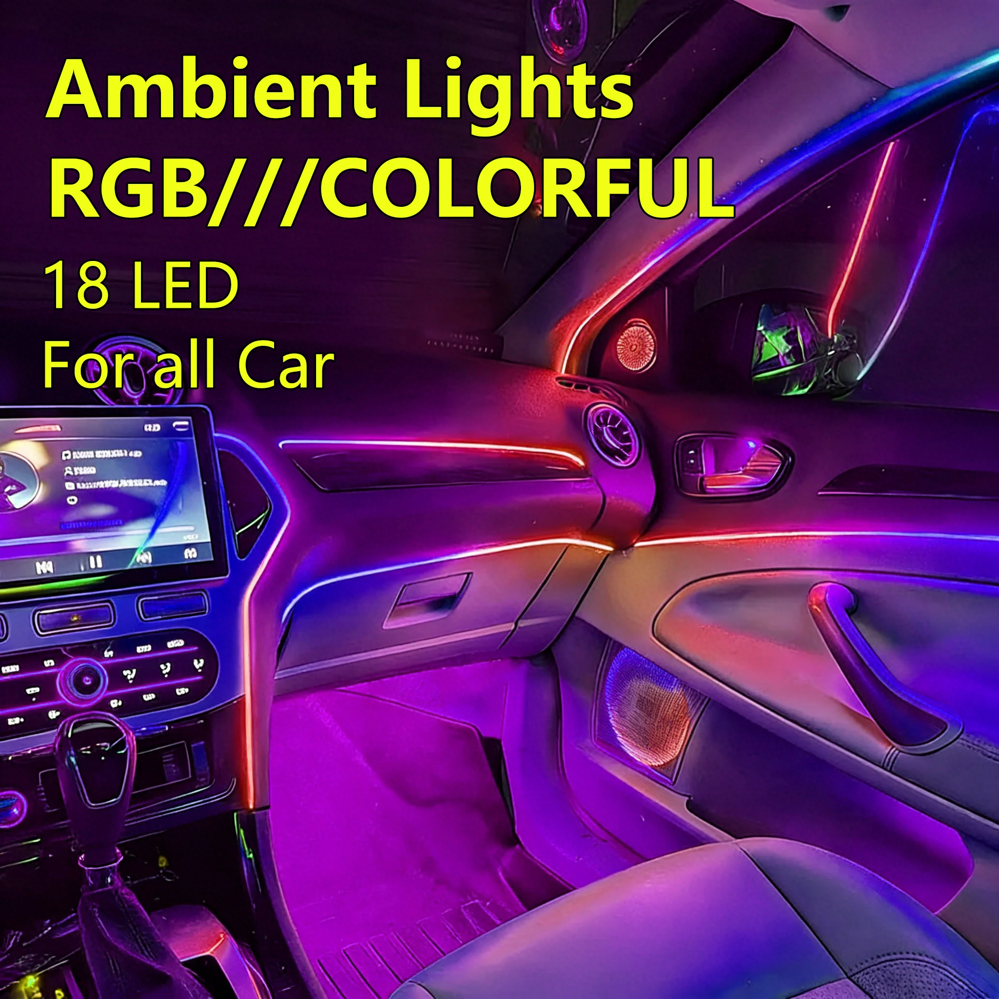 Universal Style Colorful RGB Symphony Car Ambient Interior LED Universal Multiple Modes Decoration Atmosphere Lights App Control