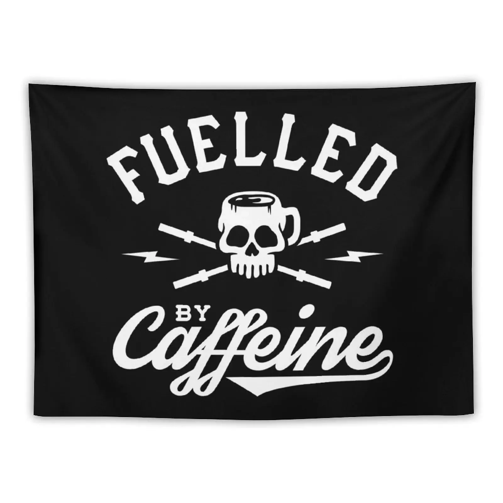 Fuelled By Caffeine Tapestry Home And Comfort Decor On The Wall Tapestry